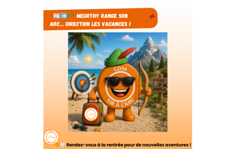 🌞 Le CDTA 54 prend une pause estivale